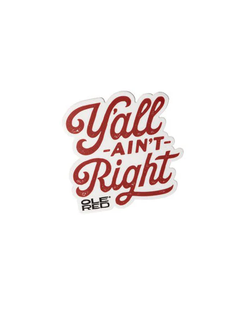 Ole Red Y'all Ain't Right Decal